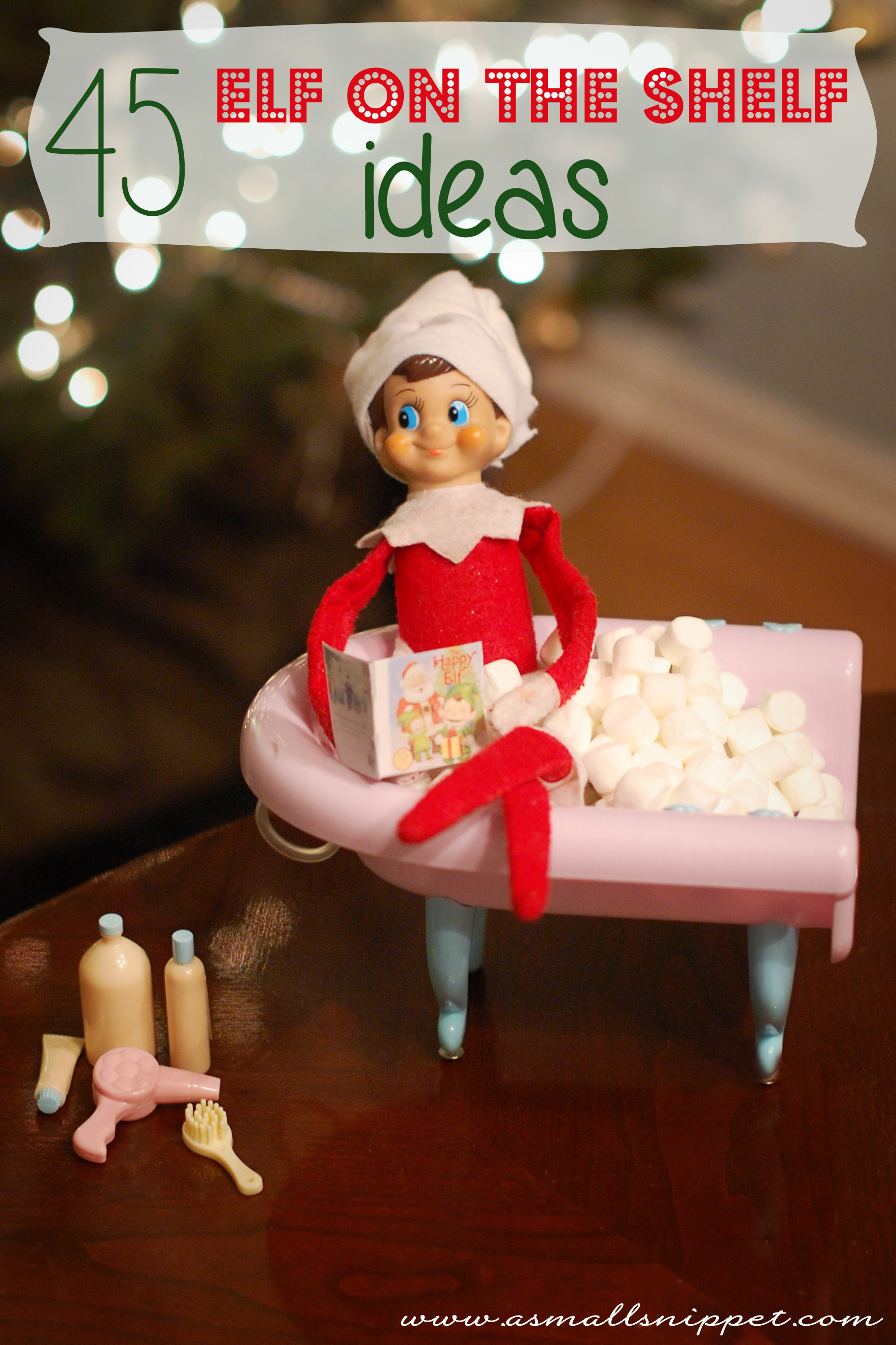 45 Elf on the Shelf Ideas (from the same Elf! 
